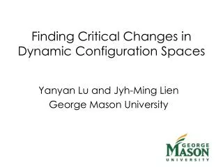 Finding Critical Changes in Dynamic Configuration Spaces