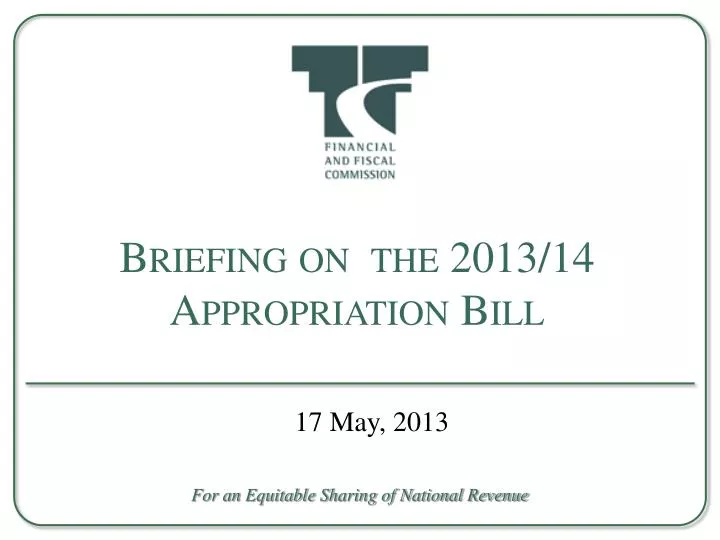 briefing on the 2013 14 appropriation bill
