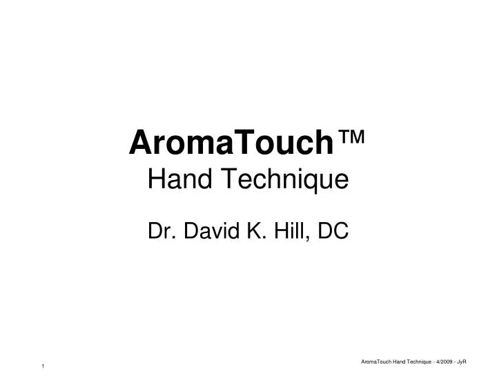 aromatouch hand technique