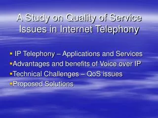 A Study on Quality of Service Issues in Internet Telephony