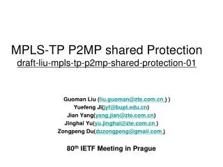MPLS-TP P2MP shared Protection draft-liu-mpls-tp-p2mp-shared-protection-01