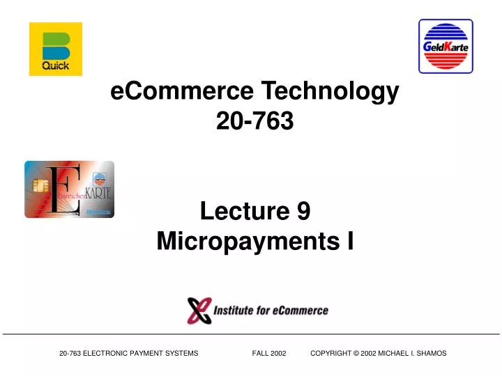 ecommerce technology 20 763 lecture 9 micropayments i