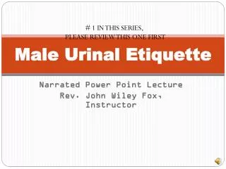 Male Urinal Etiquette