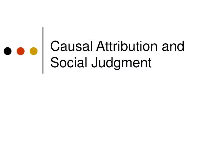 causal attribution and social judgment