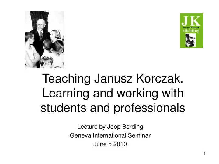 teaching janusz korczak learning and working with students and professionals