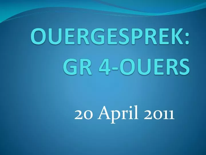 ouergesprek gr 4 ouers