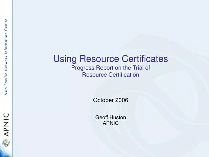 using resource certificates progress report on the trial of resource certification