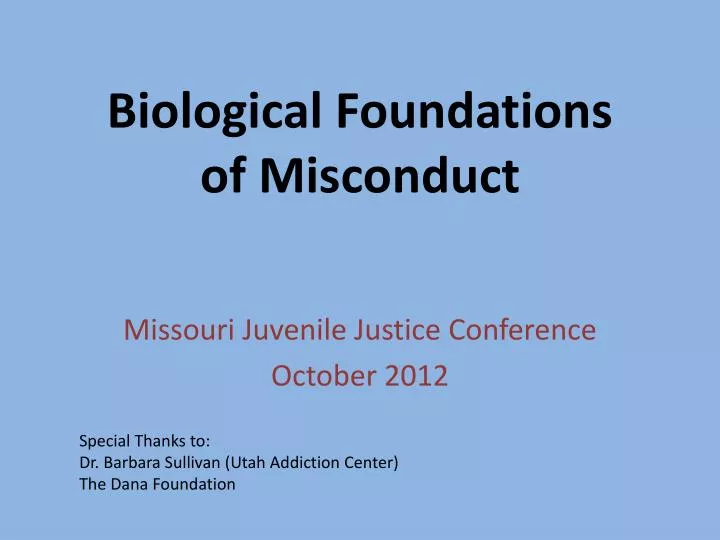 biological foundations of misconduct