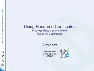 Using Resource Certificates Progress Report on the Trial of Resource Certification