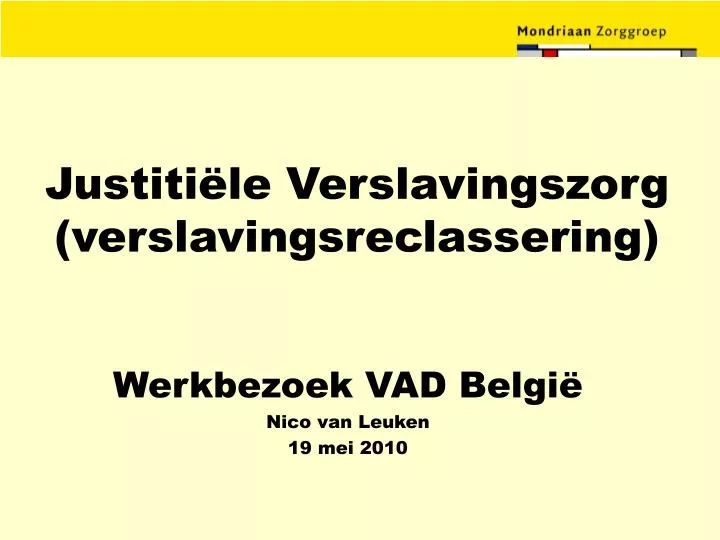 justiti le verslavingszorg verslavingsreclassering