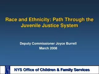 Race and Ethnicity: Path Through the Juvenile Justice System