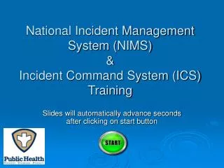 National Incident Management System (NIMS) &amp; Incident Command System (ICS) Training