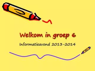welkom in groep 6