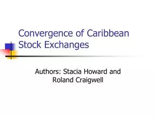 Convergence of Caribbean Stock Exchanges