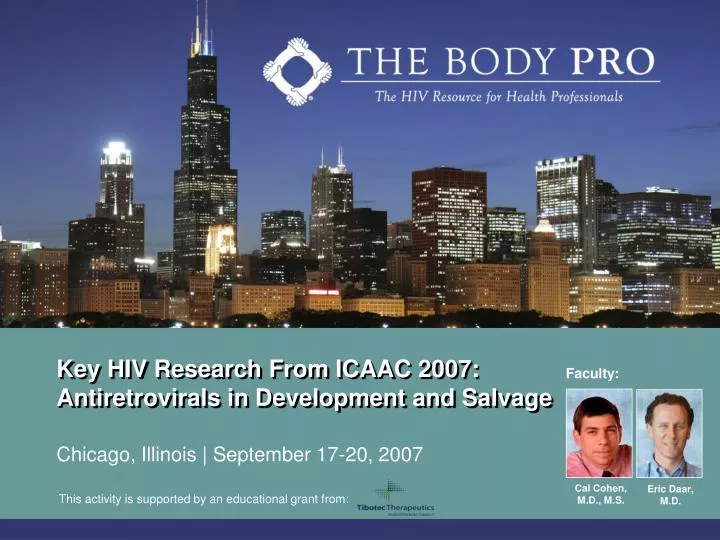 key hiv research from icaac 2007 antiretrovirals in development and salvage