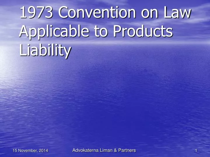 1973 convention on law applicable to products liability