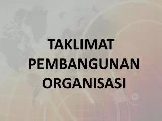 TAKLIMAT PEMBANGUNAN ORGANISASI
