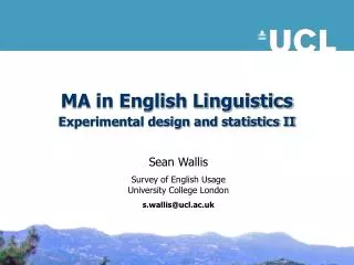 MA in English Linguistics Experimental design and statistics II