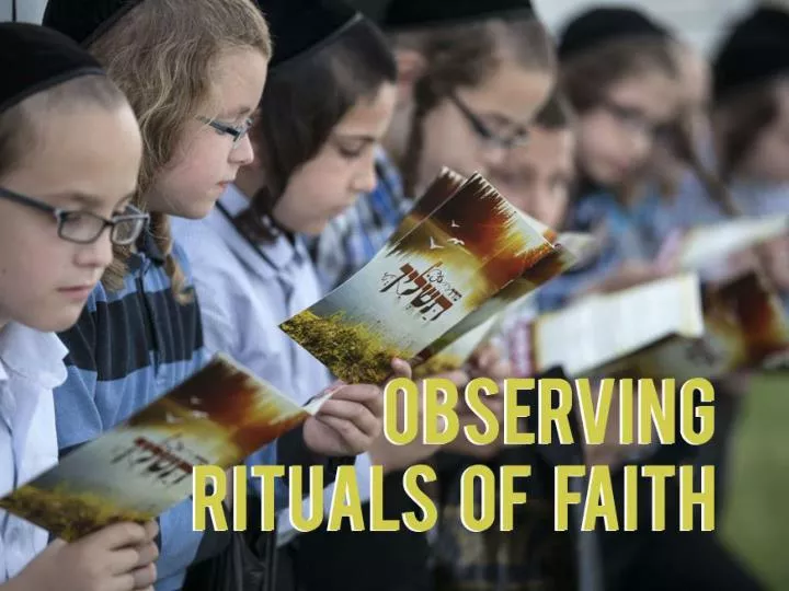 observing rituals of faith