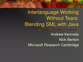Interlanguage Working Without Tears: Blending SML with Java