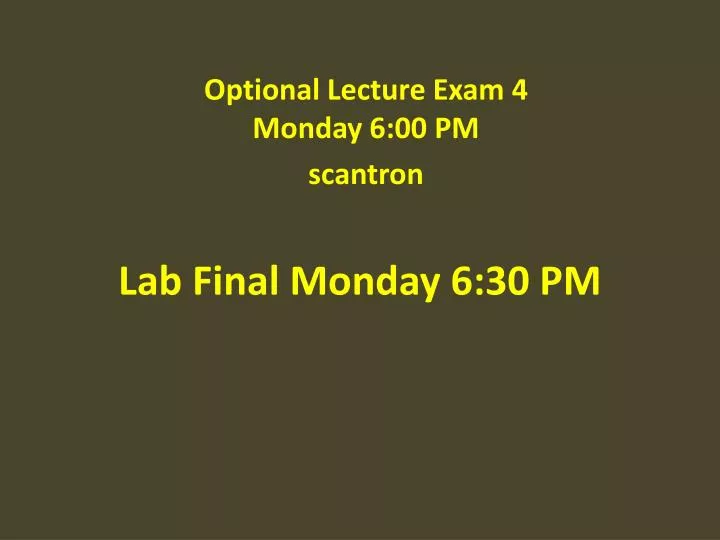 lab final monday 6 30 pm