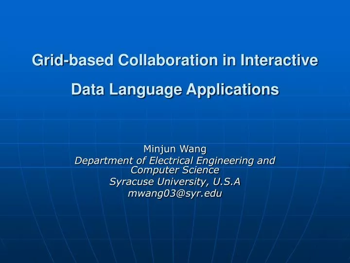 grid based collaboration in interactive data language applications