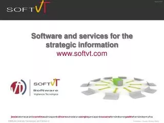 Software and services for the strategic information softvt