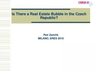 Is There a Real Estate Bubble in the Czech Republic?
