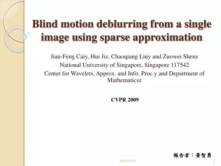 blind motion deblurring from a single image using sparse approximation