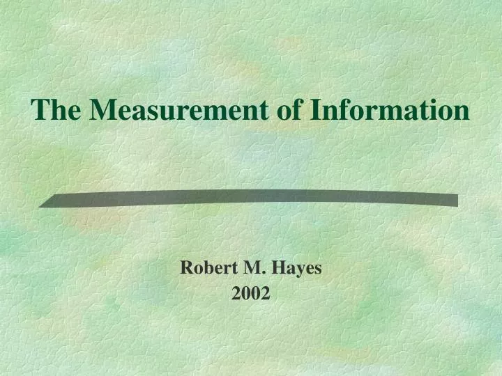the measurement of information