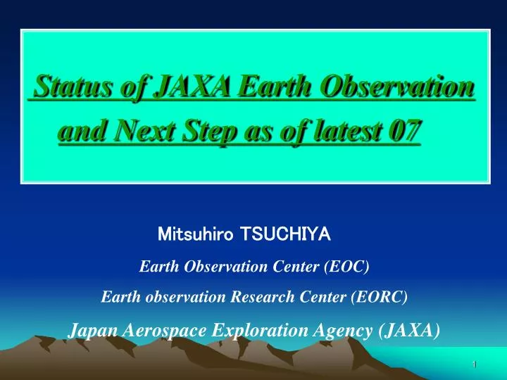 status of jaxa earth observation and next step as of latest 07