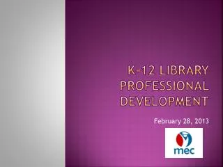 K-12 LIBRARY Professional Development