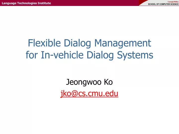 flexible dialog management for in vehicle dialog systems