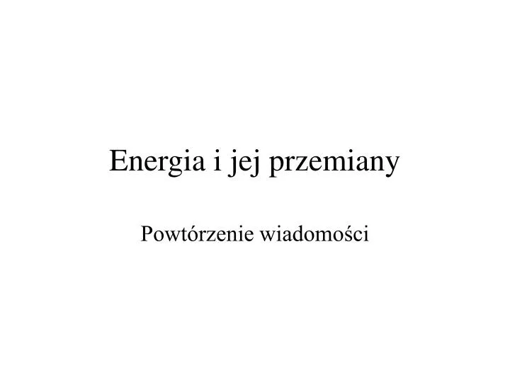 energia i jej przemiany
