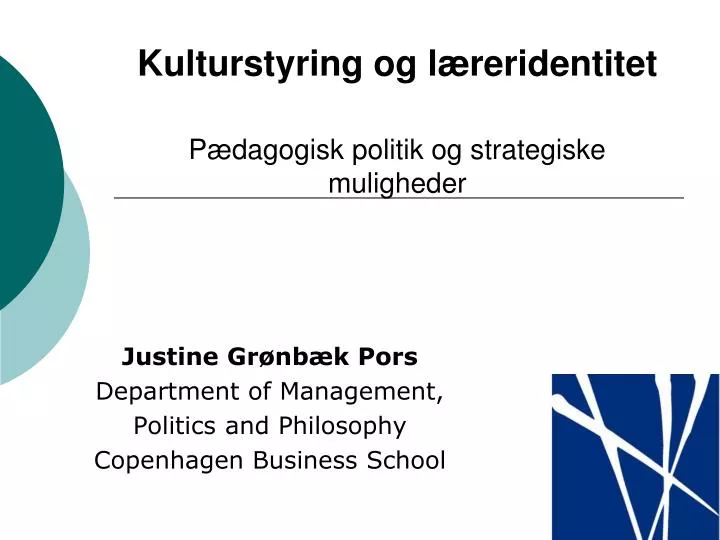 PPT - Kulturstyring Og Læreridentitet Pædagogisk Politik Og Strategiske ...