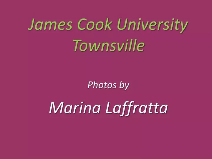 james cook university townsville photos by marina laffratta