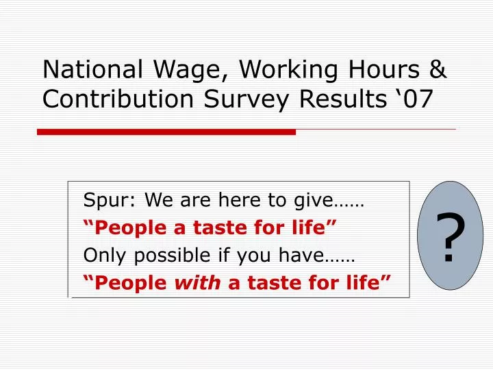 national wage working hours contribution survey results 07