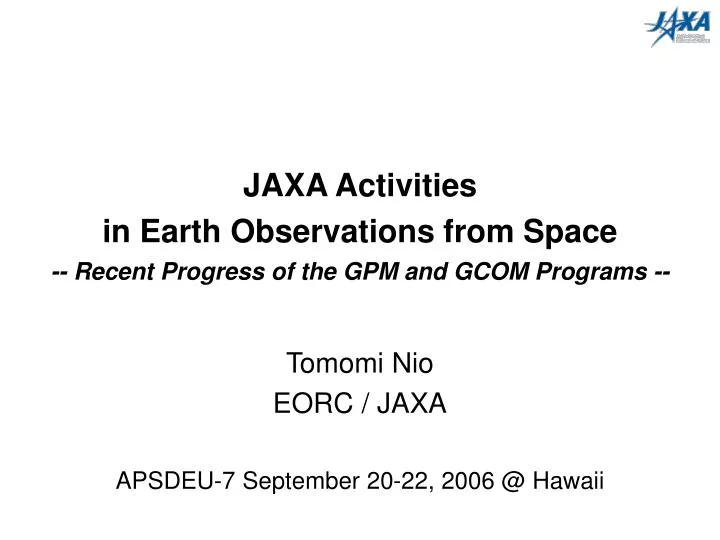 jaxa activities in earth observations from space recent progress of the gpm and gcom programs