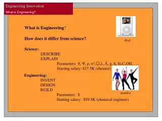 What is Engineering ? How does it differ from science?