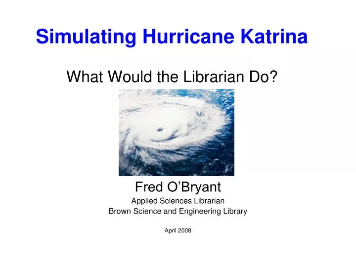 simulating hurricane katrina what would the librarian do