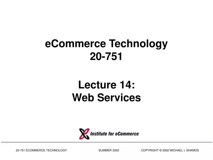 ecommerce technology 20 751 lecture 14 web services