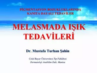 melasmada i ik tedav ler