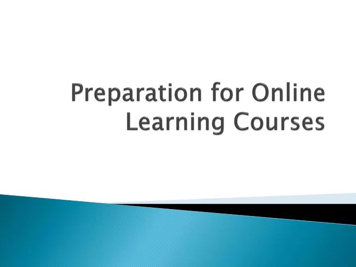 preparation for online learning courses