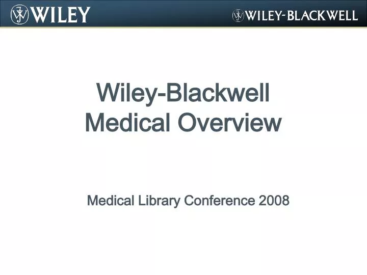 wiley blackwell medical overview