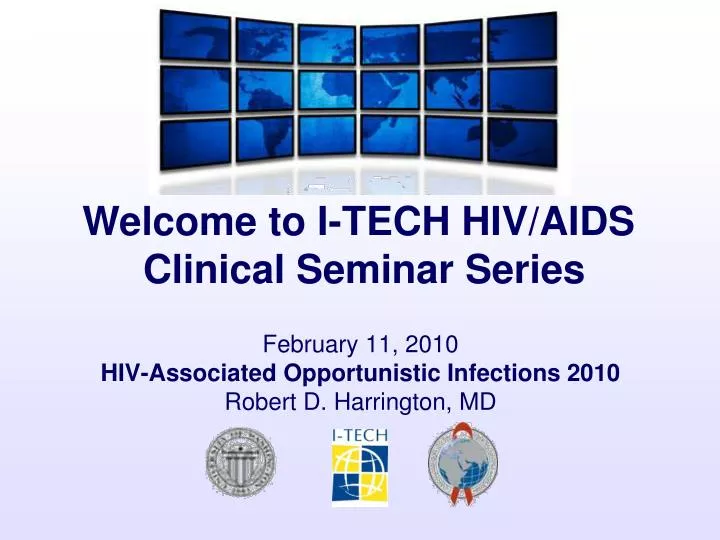 february 11 2010 hiv associated opportunistic infections 2010 robert d harrington md