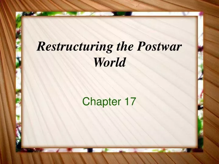 restructuring the postwar world