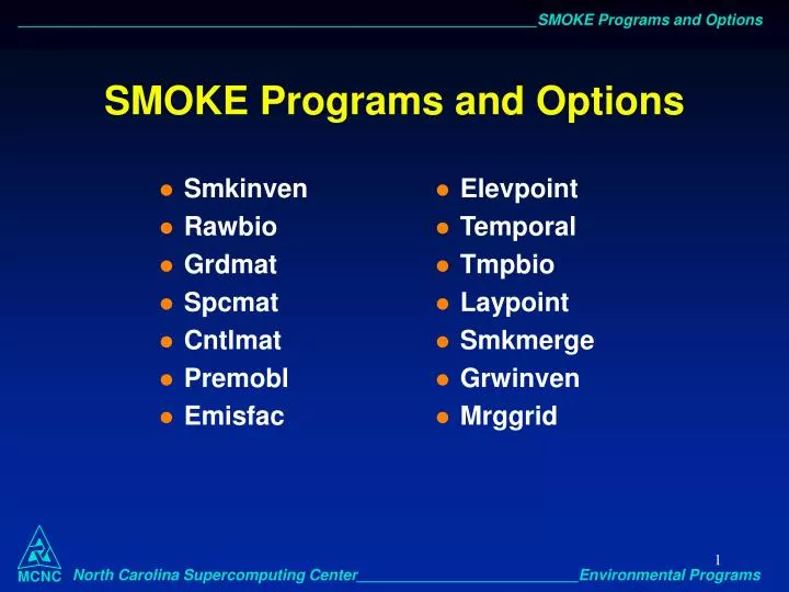 smoke programs and options