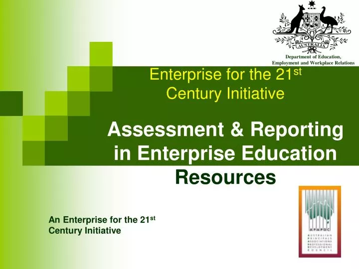 enterprise for the 21 st century initiative assessment reporting in enterprise education resources