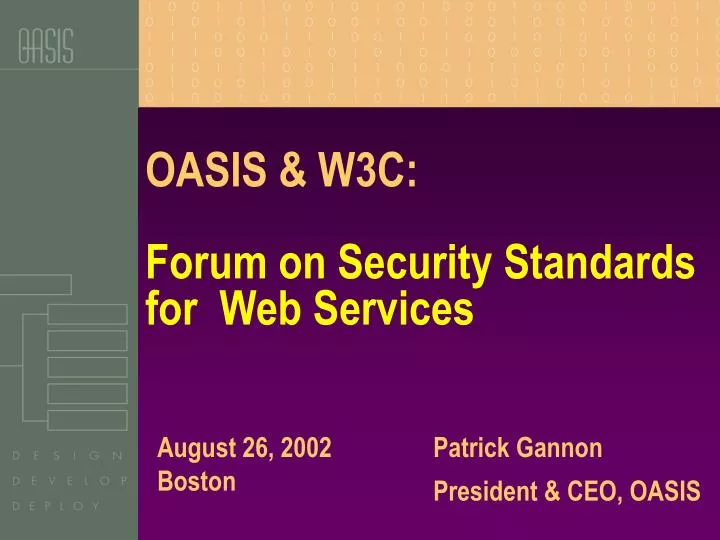 oasis w3c forum on security standards for web services