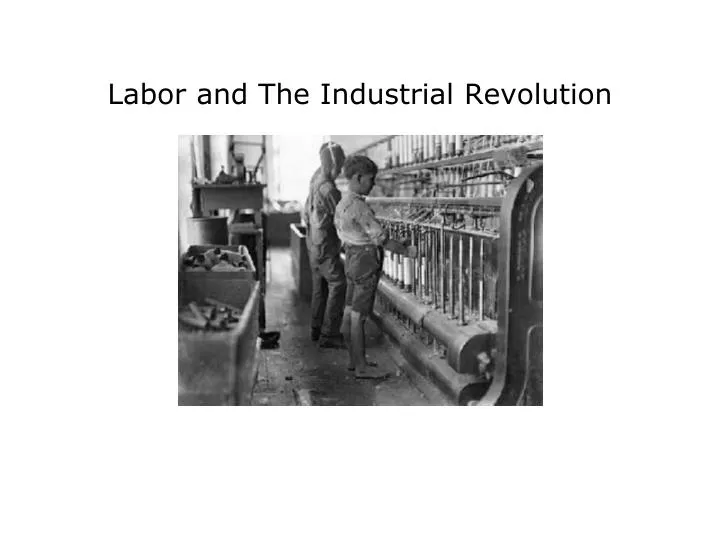 labor and the industrial revolution